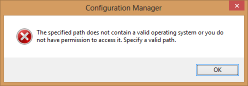 the specified path does not contain a valid operating system or you do not have permission to access it specify a valid path