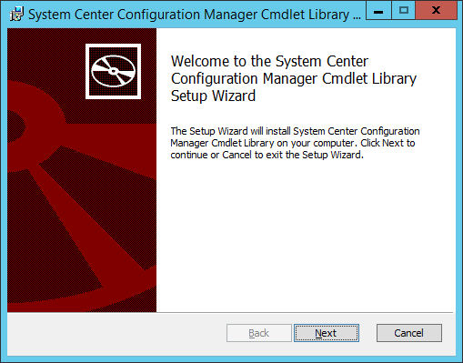 welcome to the System Center Configuration Manager Cmdlet Library Setup Wizard